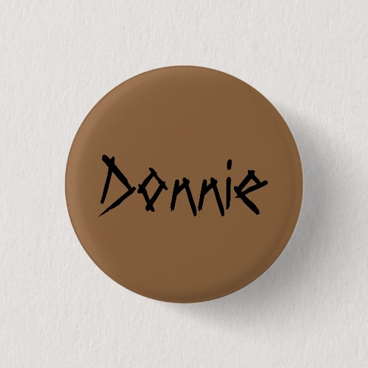 Donnie van weeszwart, rustiek lettertype ronde button 3,2 cm (Voorkant)