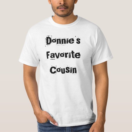 Donnie's favoriete neef t-shirt (Voorkant)