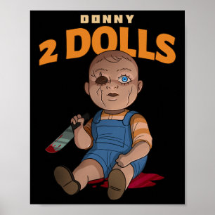 Donny 2 Dolls Anti-trump Wrede Pop (halloween) Poster