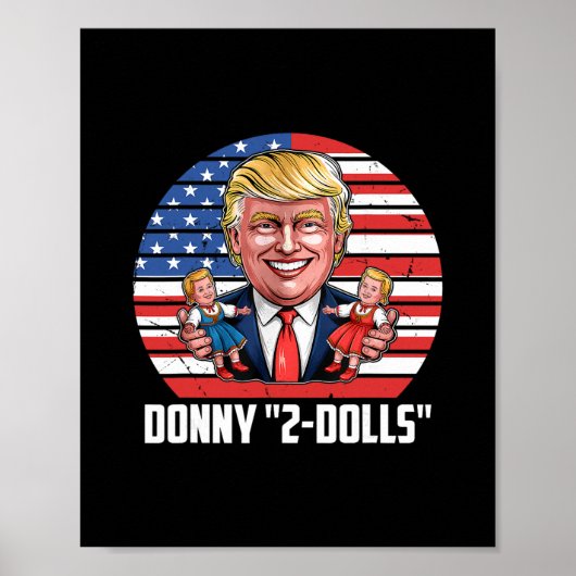 Donny 2-dolls' Grappige Trump-ontwerp Poster (Voorkant)