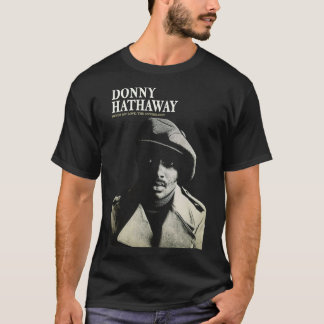 Donny Hathaway Nooit van mijn liefde Essential T-S T-shirt