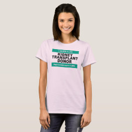 Donor niertransplantatie - vrouwen t-shirt