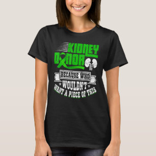 Donororgaantransplantatie Nierdonor Citaat T-shirt