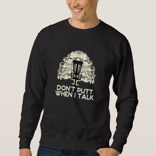 Dont af als ik het over Disc Golf Sports Disc Golf Trui (Voorkant)