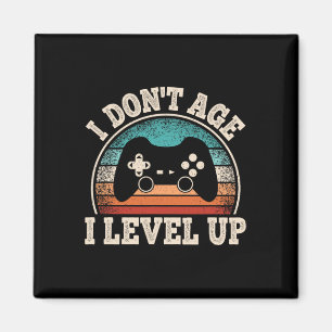 Don't Age I Level Up Videogame Grappige Gamer Gebo Magneet