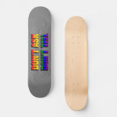 Don't Ask Don't Tell Skateboard (Voorkant)