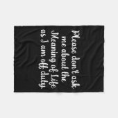 Dont Ask Me About The Meaning Of Life Fleece Deken (Voorkant (Horizontaal))