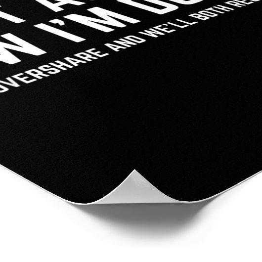 Don't Ask Me How I'm Doing We'll Regret It Funny S Poster (Hoek)