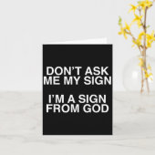 Don't Ask Me My Sign I'm A Sign From God Funny Chr Kaart (Gele Bloem)