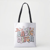 Don't Be a Basic Witch Halloween Gift Tote Bag (Voorkant)