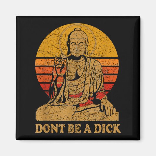 Dont Be A - Buddha - Vintage Distressed  Magneet (Voorkant)