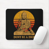 Dont Be A - Buddha - Vintage Distressed  Muismat (Met muis)