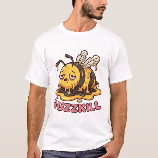 Don't Be A Buzzkill - Exhausted Melting Bee Shirt (Voorkant)
