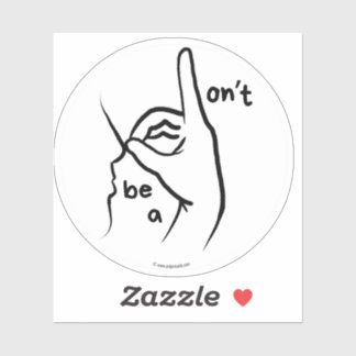 "Don't be a D**k" (ASL) - Aangepaste gesneden Viny Sticker