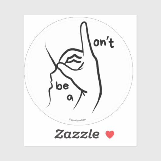 "Don't be a D**k" (ASL) - Aangepaste gesneden Viny Sticker (Vel)