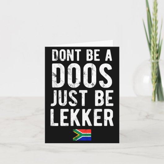 Dont Be A Doos Just Be Lekker  Kaart (Voorkant)