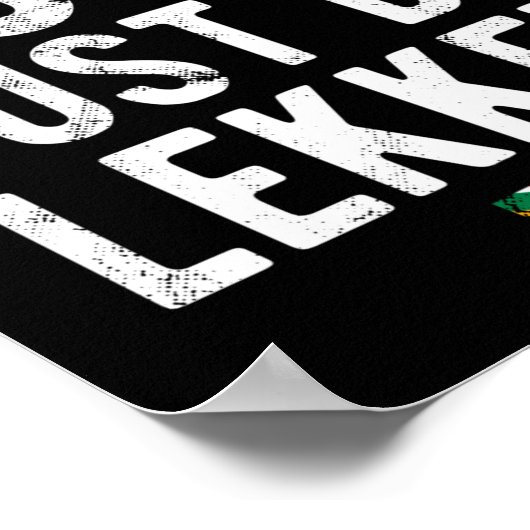 Dont Be A Doos Just Be Lekker  Poster (Hoek)