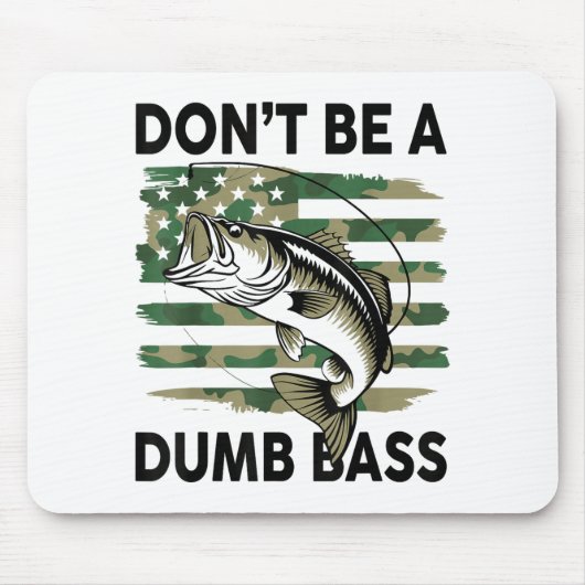 Don't Be A Dumb B Fish American Flag Camo Funny Me Muismat (Voorkant)