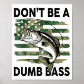 Don't Be A Dumb B Fish American Flag Camo Funny Me Poster (Voorkant)