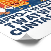 Don't Be A Hip-twatamus Twatwaffle Asaurous  Poster (Hoek)