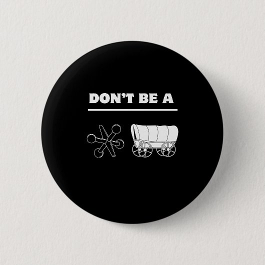 Dont Be A Jack Wagon  Ronde Button 5,7 Cm (Voorkant)