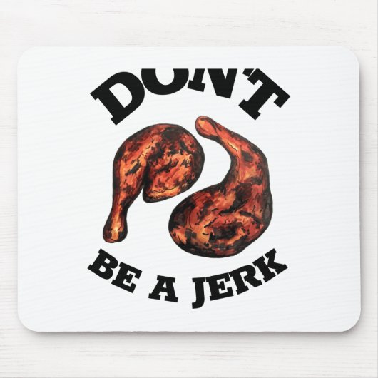 Dont Be A Jerk Jamaican Jerk Chicken Legs Foodie  Muismat (Voorkant)