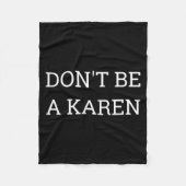 Dont Be A Karen Funny  Fleece Deken (Voorkant)