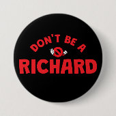 Don't Be A Richard Button beroemd gemaakt door Bol (Voorkant)