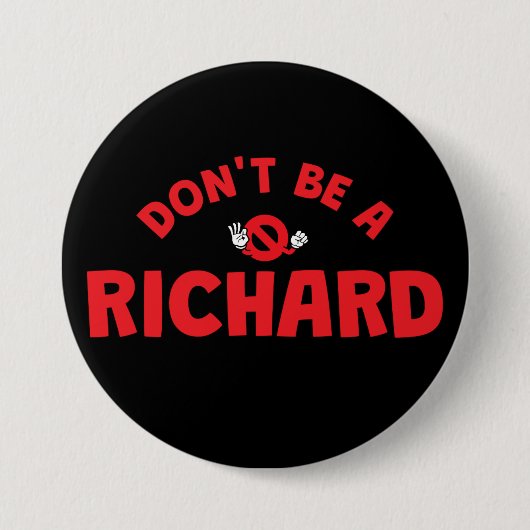 Don't Be A Richard Button beroemd gemaakt door Bol (Voorkant)