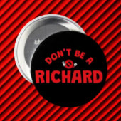 Don't Be A Richard Button beroemd gemaakt door Bol