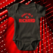 Don't Be A Richard Funny Baby Bodysuit beroemd gem