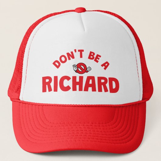 Don't Be A Richard Trucker Hat beroemd gemaakt doo Trucker Pet (Voorkant)