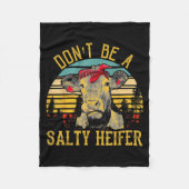 Dont Be A Salty Heifer Funny Cow  Fleece Deken (Voorkant)