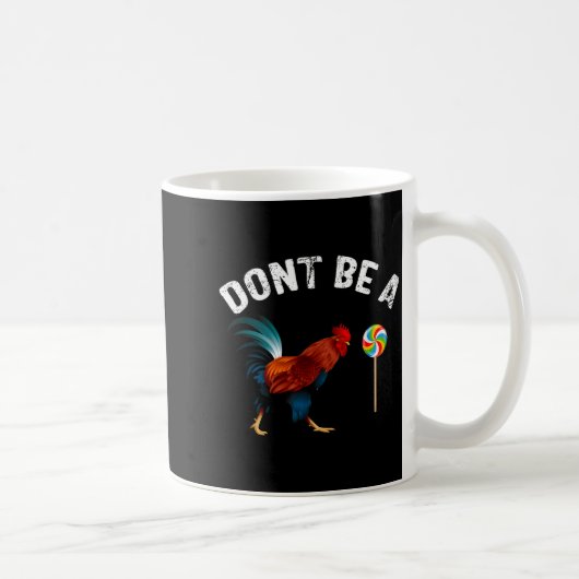 Dont Be A Sucker Funny Rooster Fathers Day Gift  Koffiemok (Rechts)