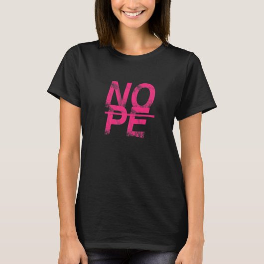 Don't Be A Yes Person Just Say No 24 T-shirt (Voorkant)