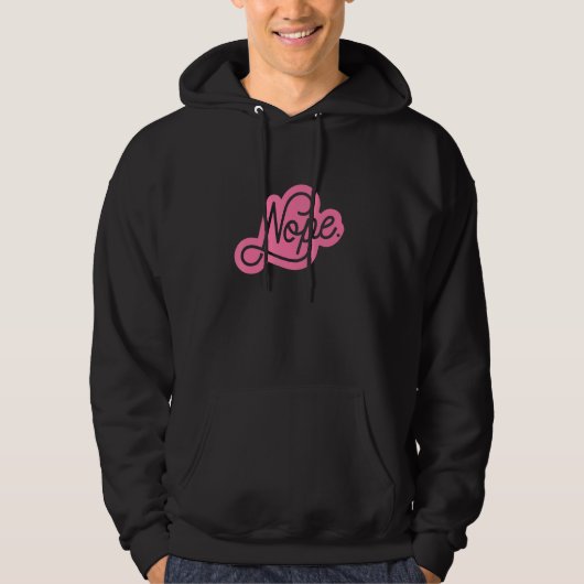 Don't Be A Yes Person Just Say No Sometimes 21 Hoodie (Voorkant)