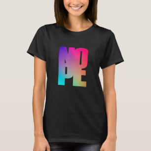 Don't Be A Yes Person Just Say No Sometimes 6 T-shirt