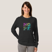 Don't Be A Yes Person  Just Say No Sometimes  70 T-shirt (Voorkant volledig)