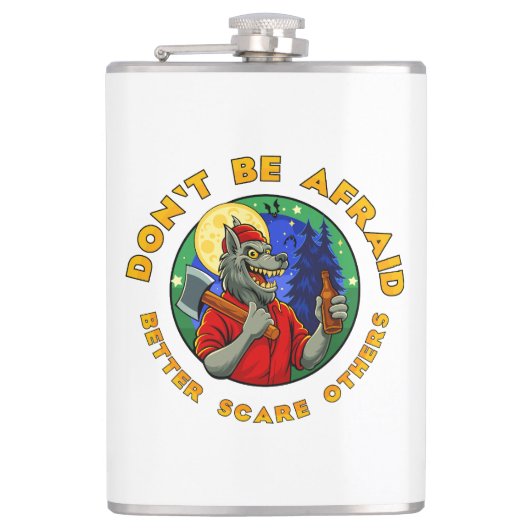 DON'T BE AFRAID. BETTER SCARE OTHERS. HEUPFLES (Voorkant)