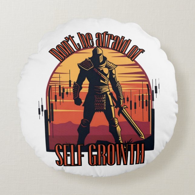 Dont be afraid of self growth | Trade motivation  Rond Kussen (Voorkant)