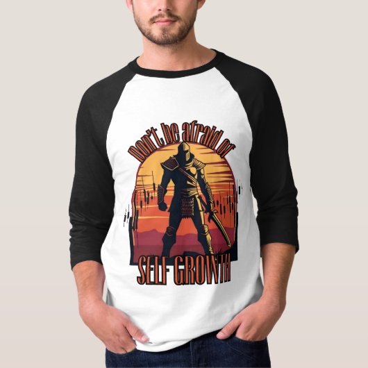 Dont be afraid of self growth | Trade motivation  T-shirt (Voorkant)
