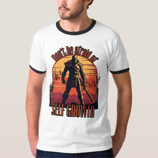Dont be afraid of self growth | Trade motivation  T-shirt (Voorkant)
