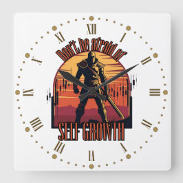 Dont be afraid of self growth | Trade motivation  Vierkante Klok