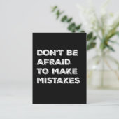 Don't Be Afraid To Make Mistakes Typography Card Briefkaart (Staand voorkant)