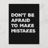 Don't Be Afraid To Make Mistakes Typography Card Briefkaart (Voorkant)