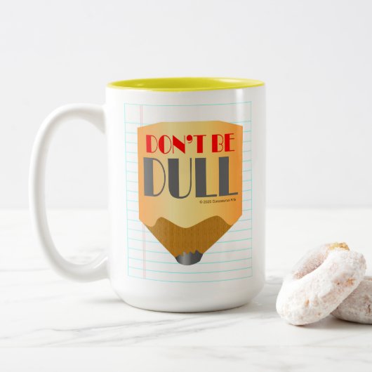 Don't Be Dull - Coffee Mug 15oz Tweekleurige Koffiemok (Met donut)