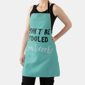 "Don't be Fooled - I can't cook" Funny Apron Schort (Insitu)