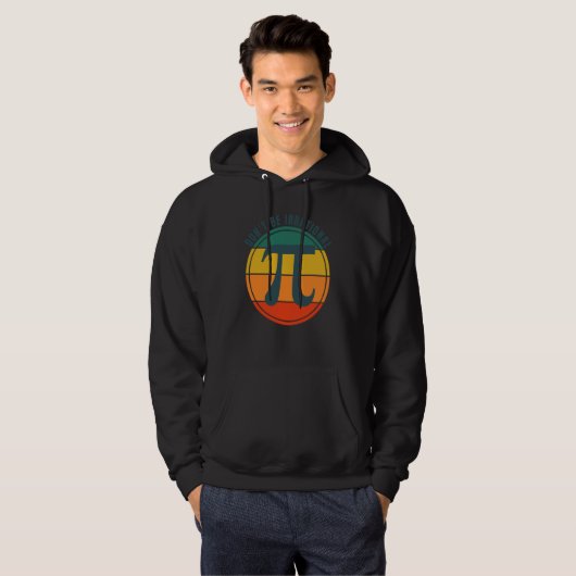 Don't Be Irrational Symbol Pi Day Math Happy Pi Ir Hoodie (Voorkant volledig)