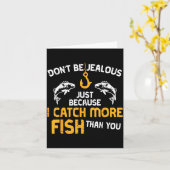 Dont Be Jealous Fishing Funny Fisherman Angler Men Kaart (Gele Bloem)