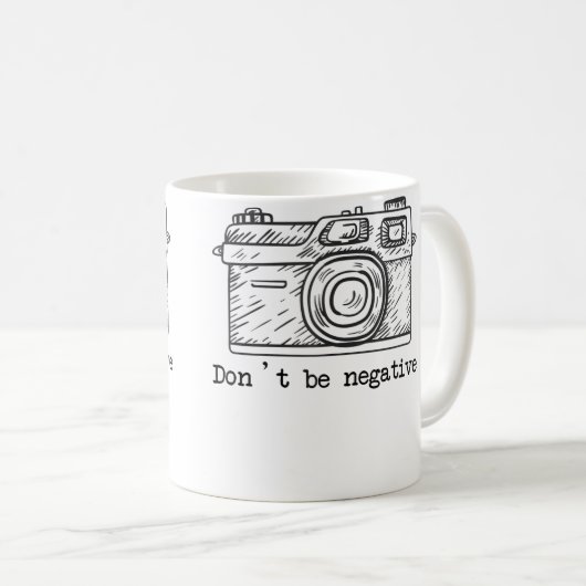 Don'T Be Negative Camera Funny Photography Tshirt Koffiemok (Voorkant rechts)